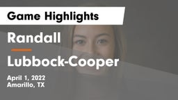 Randall  vs Lubbock-Cooper  Game Highlights - April 1, 2022
