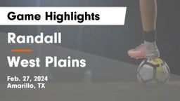 Randall  vs West Plains  Game Highlights - Feb. 27, 2024