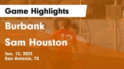 Burbank  vs Sam Houston  Game Highlights - Jan. 12, 2023