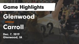 Glenwood  vs Carroll  Game Highlights - Dec. 7, 2019