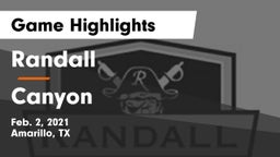 Randall  vs Canyon  Game Highlights - Feb. 2, 2021