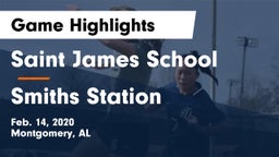 Saint James School vs Smiths Station  Game Highlights - Feb. 14, 2020