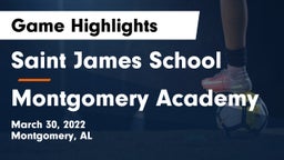 Saint James School vs Montgomery Academy  Game Highlights - March 30, 2022