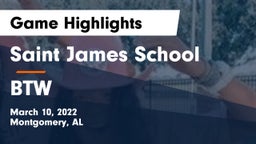 Saint James School vs BTW Game Highlights - March 10, 2022