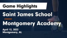Saint James School vs Montgomery Academy  Game Highlights - April 12, 2022