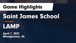 Saint James School vs LAMP Game Highlights - April 7, 2022