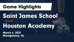 Saint James School vs Houston Academy  Game Highlights - March 6, 2023