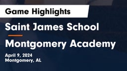 Saint James School vs Montgomery Academy  Game Highlights - April 9, 2024