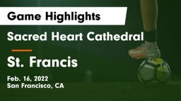 Sacred Heart Cathedral  vs St. Francis  Game Highlights - Feb. 16, 2022