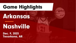 Arkansas  vs Nashville  Game Highlights - Dec. 9, 2023