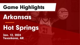 Arkansas  vs Hot Springs  Game Highlights - Jan. 12, 2024