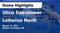 Utica Eisenhower  vs Lutheran North  Game Highlights - March 13, 2021