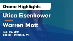 Utica Eisenhower  vs Warren Mott  Game Highlights - Feb. 26, 2024