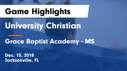 University Christian  vs Grace Baptist Academy - MS Game Highlights - Dec. 15, 2018