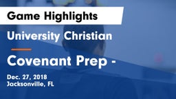 University Christian  vs Covenant Prep - Game Highlights - Dec. 27, 2018