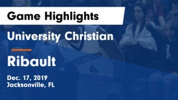 University Christian  vs Ribault  Game Highlights - Dec. 17, 2019