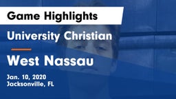University Christian  vs West Nassau  Game Highlights - Jan. 10, 2020