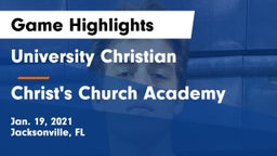 University Christian  vs Christ's Church Academy Game Highlights - Jan. 19, 2021