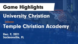 University Christian  vs Temple Christian Academy Game Highlights - Dec. 9, 2021