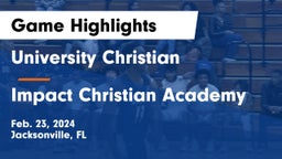 University Christian  vs Impact Christian Academy Game Highlights - Feb. 23, 2024
