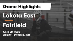 Lakota East  vs Fairfield  Game Highlights - April 20, 2023