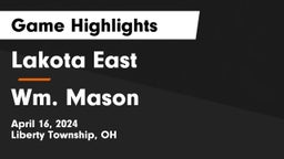 Lakota East  vs Wm. Mason  Game Highlights - April 16, 2024