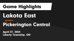 Lakota East  vs Pickerington Central  Game Highlights - April 27, 2024