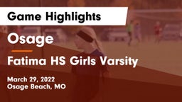 Osage  vs Fatima HS Girls Varsity Game Highlights - March 29, 2022