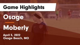 Osage  vs Moberly  Game Highlights - April 5, 2022