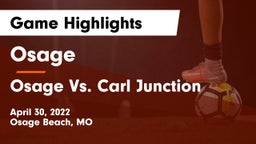 Osage  vs Osage Vs. Carl Junction Game Highlights - April 30, 2022