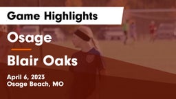 Osage  vs Blair Oaks  Game Highlights - April 6, 2023