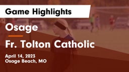 Osage  vs Fr. Tolton Catholic  Game Highlights - April 14, 2023