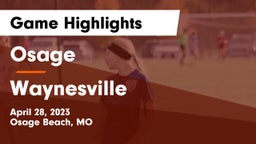 Osage  vs Waynesville  Game Highlights - April 28, 2023