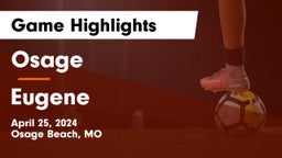 Osage  vs Eugene  Game Highlights - April 25, 2024