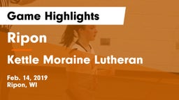Ripon  vs Kettle Moraine Lutheran  Game Highlights - Feb. 14, 2019