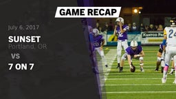 Recap: Sunset  vs. 7 on 7 2017