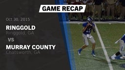 Recap: Ringgold  vs. Murray County  2015