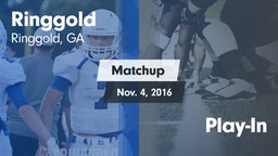 Matchup: Ringgold  vs. Play-In 2016