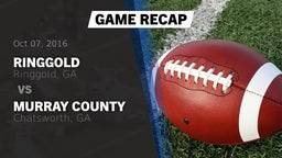 Recap: Ringgold  vs. Murray County  2016