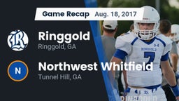 Recap: Ringgold  vs. Northwest Whitfield  2017
