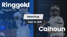 Matchup: Ringgold  vs. Calhoun  2018