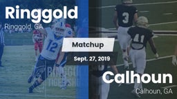 Matchup: Ringgold  vs. Calhoun  2019