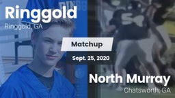 Matchup: Ringgold  vs. North Murray  2020