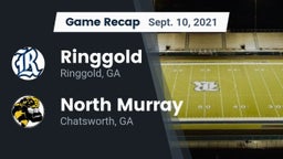 Recap: Ringgold  vs. North Murray  2021