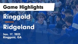 Ringgold  vs Ridgeland  Game Highlights - Jan. 17, 2023