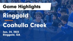 Ringgold  vs Coahulla Creek  Game Highlights - Jan. 24, 2023