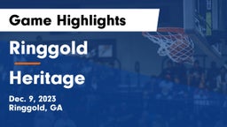 Ringgold  vs Heritage  Game Highlights - Dec. 9, 2023