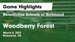 Benedictine Schools of Richmond vs Woodberry Forest  Game Highlights - March 8, 2023