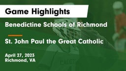 Benedictine Schools of Richmond vs  St. John Paul the Great Catholic  Game Highlights - April 27, 2023