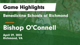 Benedictine Schools of Richmond vs Bishop O'Connell  Game Highlights - April 29, 2024